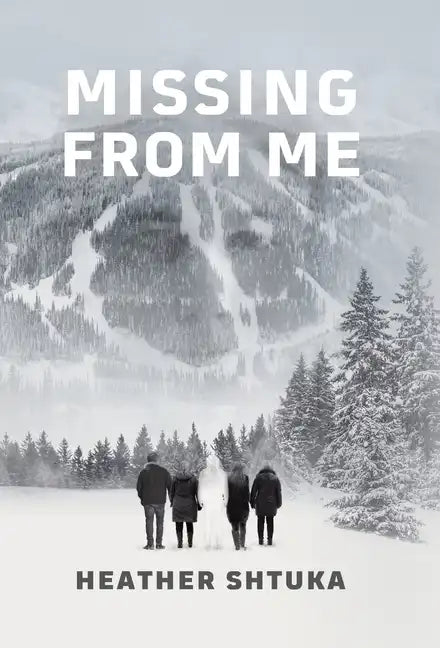 Missing from Me - Hardcover