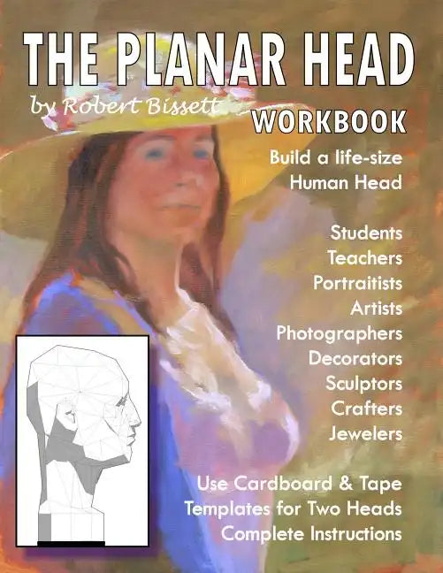 The Planar Head Workbook: Build A Life-size Human Head - Paperback
