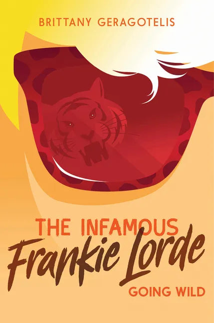 The Infamous Frankie Lorde 2: Going Wild - Paperback