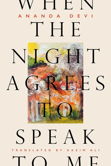 When the Night Agrees to Speak to Me - Paperback