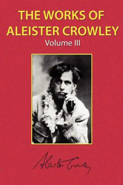 The Works of Aleister Crowley Vol. 3 - Paperback