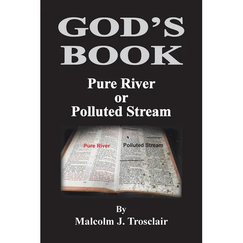 God's Book, Pure River or Polluted Stream - Paperback