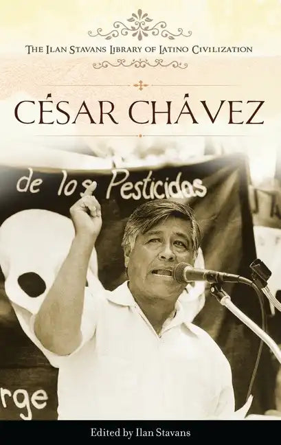 Cesar Chavez - Hardcover