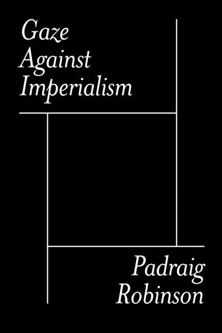 Gaze Against Imperialism - Paperback