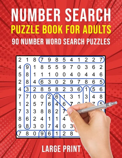 Number Search Puzzle Books for Adults: 90 Large Print Number Find Word Search Puzzles - Paperback