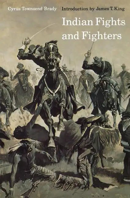 Indian Fights and Fighters - Paperback