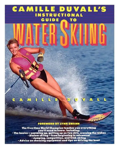 Camille Duvall's Instructional Guide to Water Skiing - Paperback