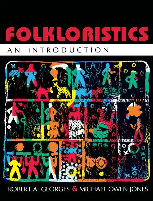 Folkloristics: An Introduction - Paperback