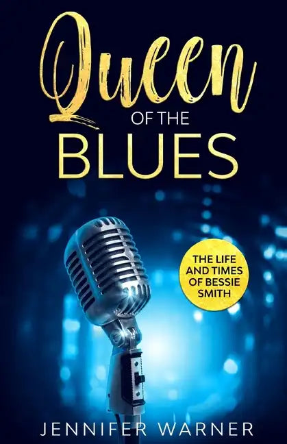 Queen of the Blues: The Life and Times of Bessie Smith - Paperback