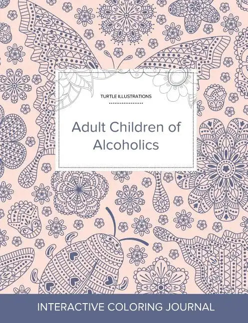 Adult Coloring Journal: Adult Children of Alcoholics (Turtle Illustrations, Ladybug) - Paperback