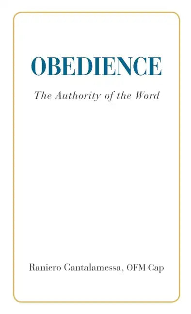 Obedience. The Authority of the Word - Paperback