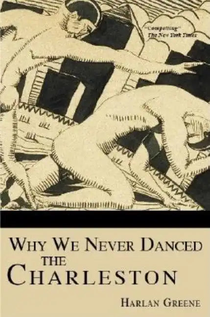 Why We Never Danced the Charleston - Paperback