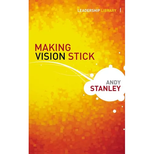 Making Vision Stick - Hardcover