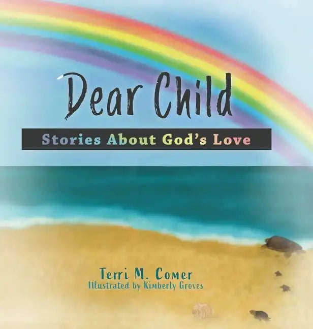 Dear Child: Stories About God's Love - Hardcover