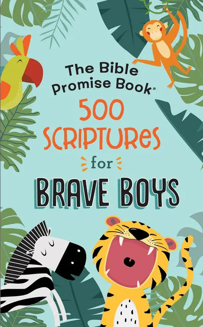 Bible Promise Book: 500 Scriptures for Brave Boys - Paperback