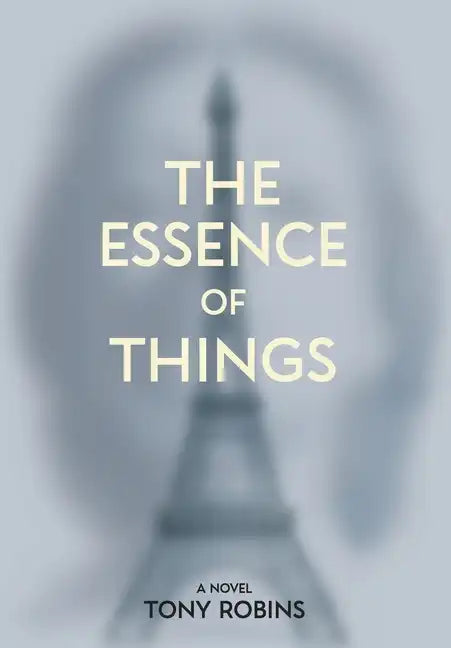 The Essence of Things - Hardcover
