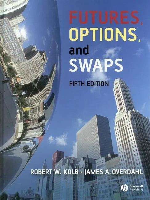 Futures, Options, and Swaps - Hardcover