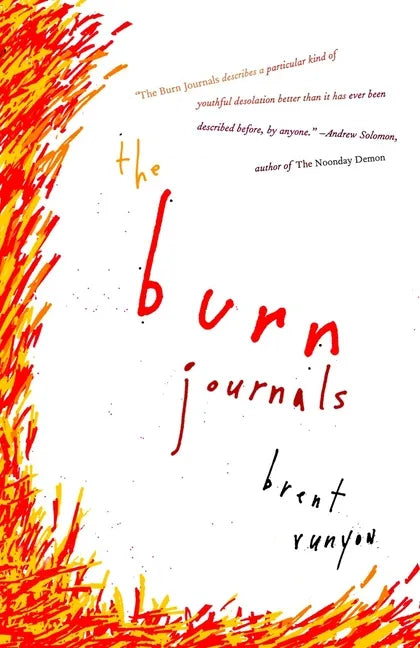 The Burn Journals: A Memoir - Paperback