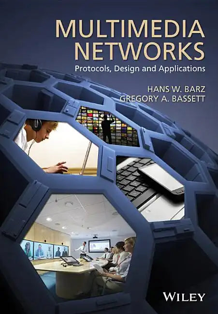 Multimedia Networks: Protocols, Design and Applications - Hardcover