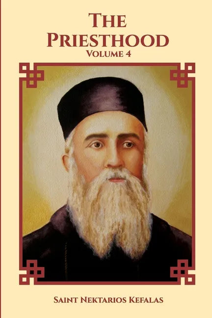 St Nektarios of Aegina Writings Volume 4 The Priesthood - Paperback