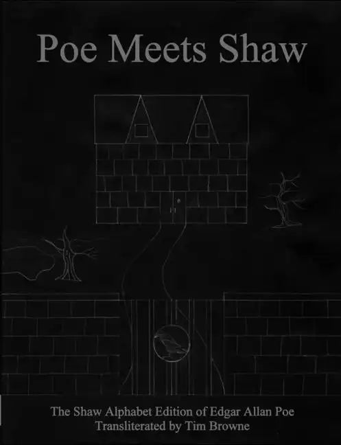 Poe Meets Shaw: The Shaw Alphabet Edition of Edgar Allan Poe - Paperback