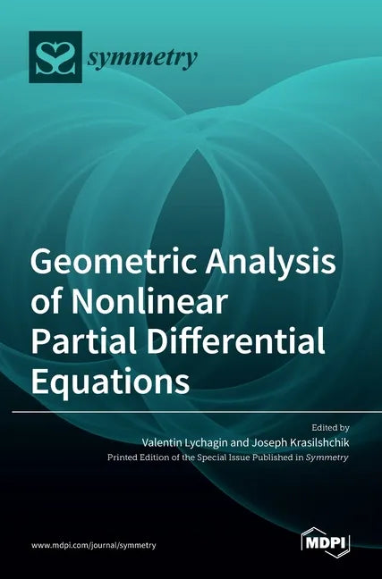 Geometric Analysis of Nonlinear Partial Differential Equations - Hardcover