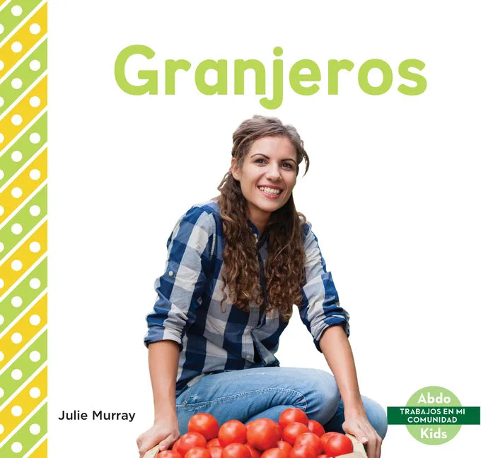 Granjeros (Farmers) - Library Binding