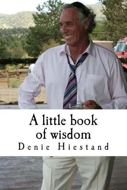 A little book of wisdom: Uncommon Common Sense - Paperback