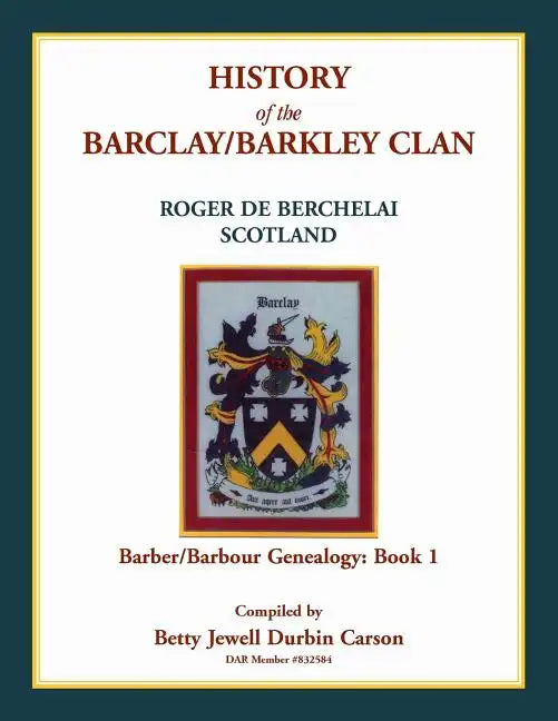 History of the Barclay/Barkley Clan - Paperback