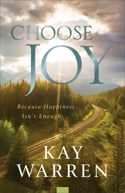 Choose Joy: Because Happiness Isn't Enough - Paperback