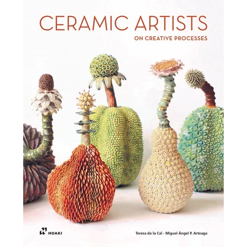 Ceramic Artists on Creative Processes - Hardcover