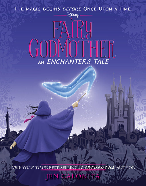 Fairy Godmother: An Enchanters Tale - Hardcover
