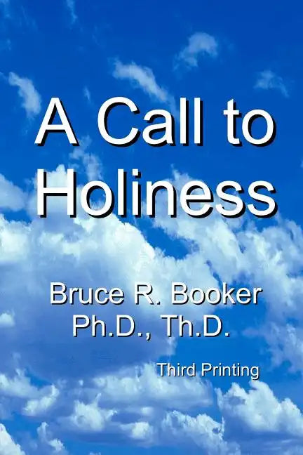A Call To Holiness: A Call To The Church To Leave Harlot Babylon - Paperback