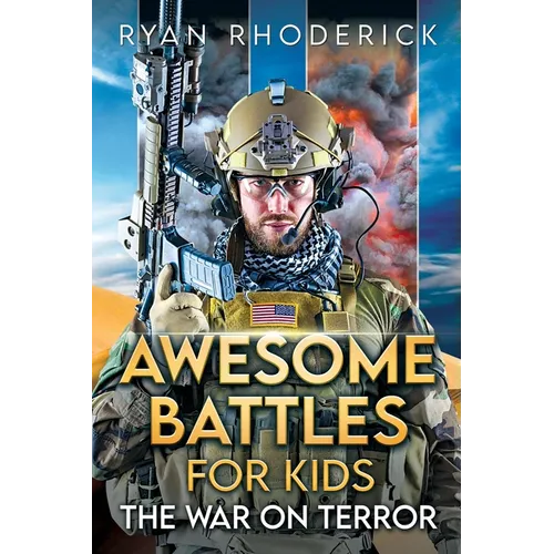 Awesome Battles for Kids: The War on Terror - Paperback