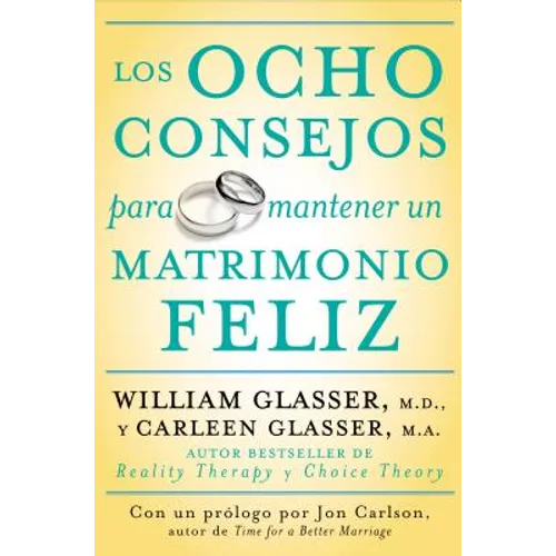 Los Ocho Consejos Para Mantener Un Matrimonio Feliz = Eight Lessons for a Happier Marriage - Paperback