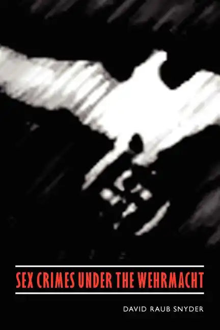 Sex Crimes Under the Wehrmacht - Paperback