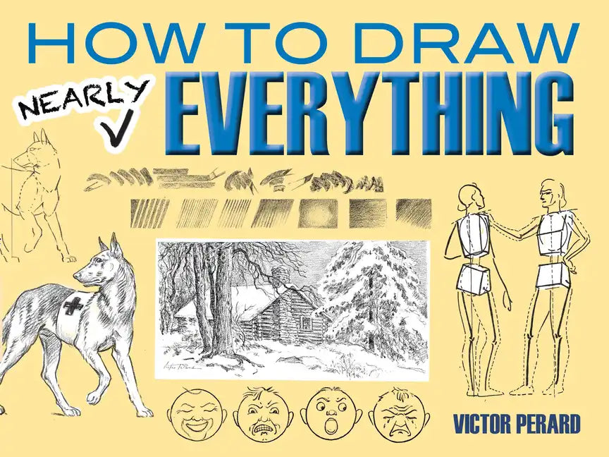 How to Draw Nearly Everything - Paperback