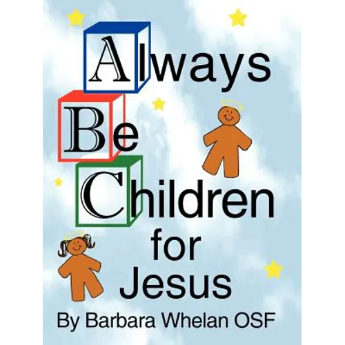 Always Be Children For Jesus - Paperback