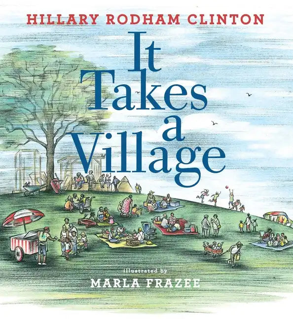 It Takes a Village: Picture Book - Hardcover