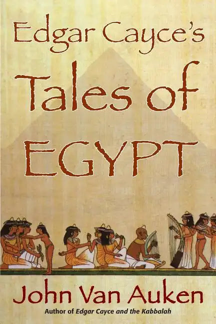 Edgar Cayce's Tales of Egypt - Paperback