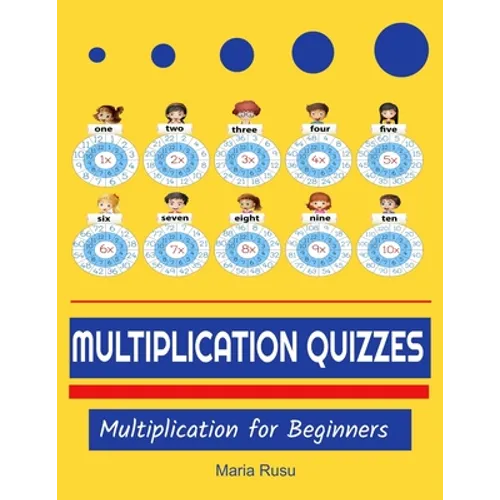 Multiplication Quizzes: Multiplication for Beginners - Paperback