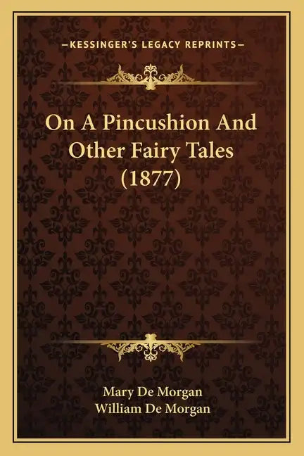 On a Pincushion and Other Fairy Tales (1877) - Paperback