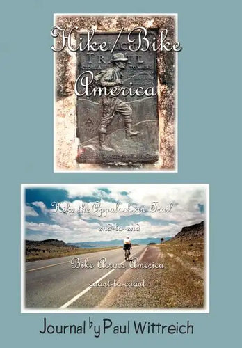 Hike/Bike America: Hike the Appalachian Trail End-to-End Bike Across America Coast-to-Coast - Hardcover