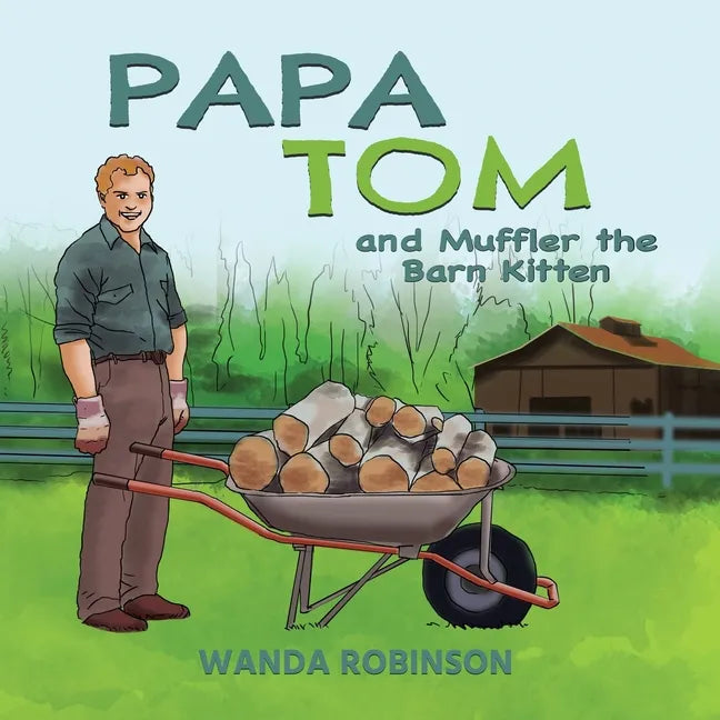 Papa Tom and Muffler the Barn Kitten - Paperback