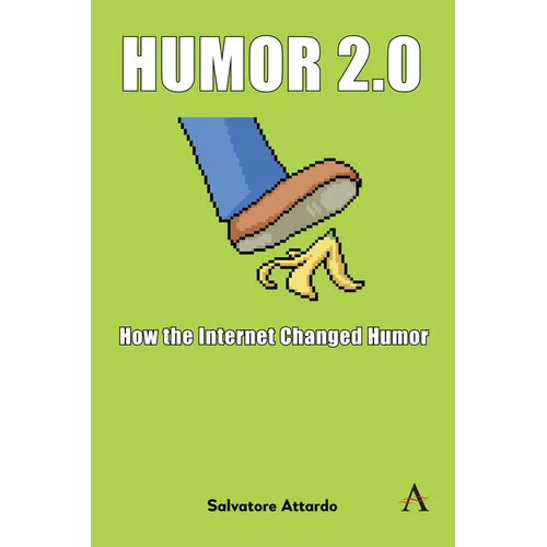 Humor 2.0: How the Internet Changed Humor - Hardcover