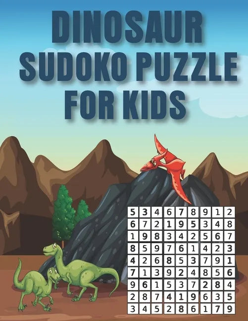 Dinosaur Sudoko Puzzle for Kids: Huge Bargain Collection of 200 Puzzles and Solutions, hard Level Tons of Challenge and Fun for your Brain! - Paperback