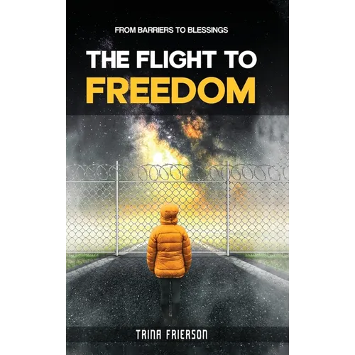 THE FLIGHT to FREEDOM - Hardcover