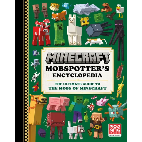 Minecraft: Mobspotter's Encyclopedia: The Ultimate Guide to the Mobs of Minecraft - Hardcover