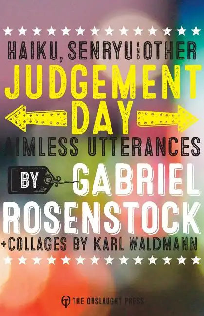 Judgement Day: haiku, senryu, & other aimless utterances - Paperback
