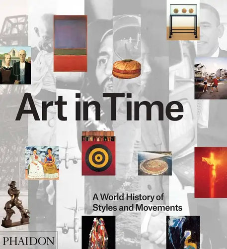 Art in Time: A World History of Styles and Movements - Hardcover